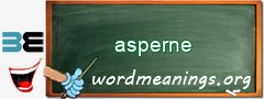 WordMeaning blackboard for asperne
